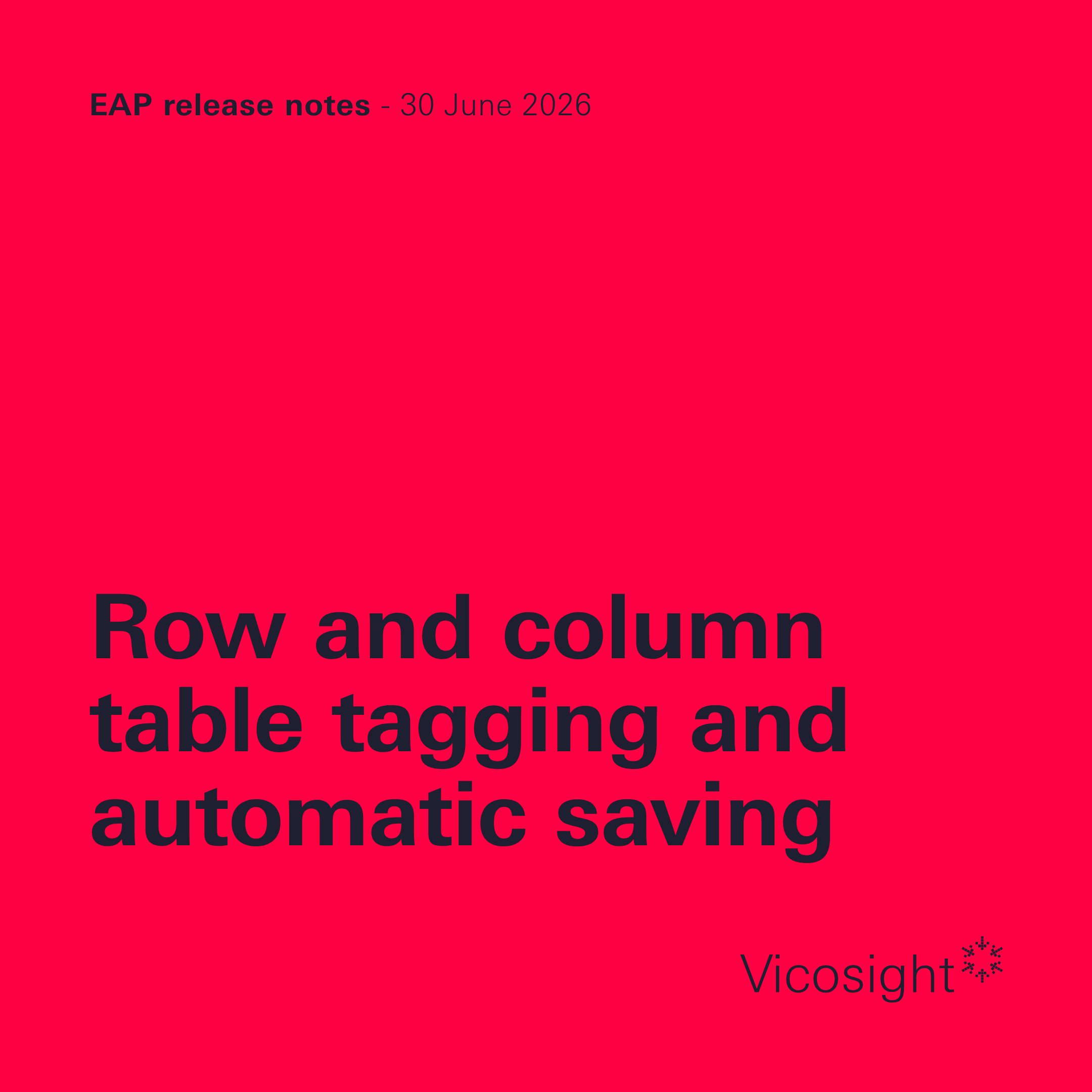 EAP release notes: row and column table tagging and automatic saving