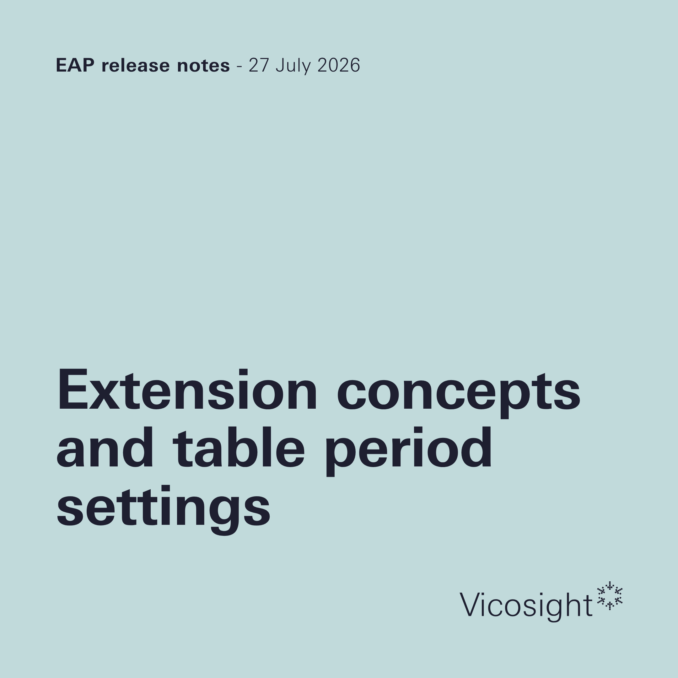 EAP release notes: extension concepts and table period settings