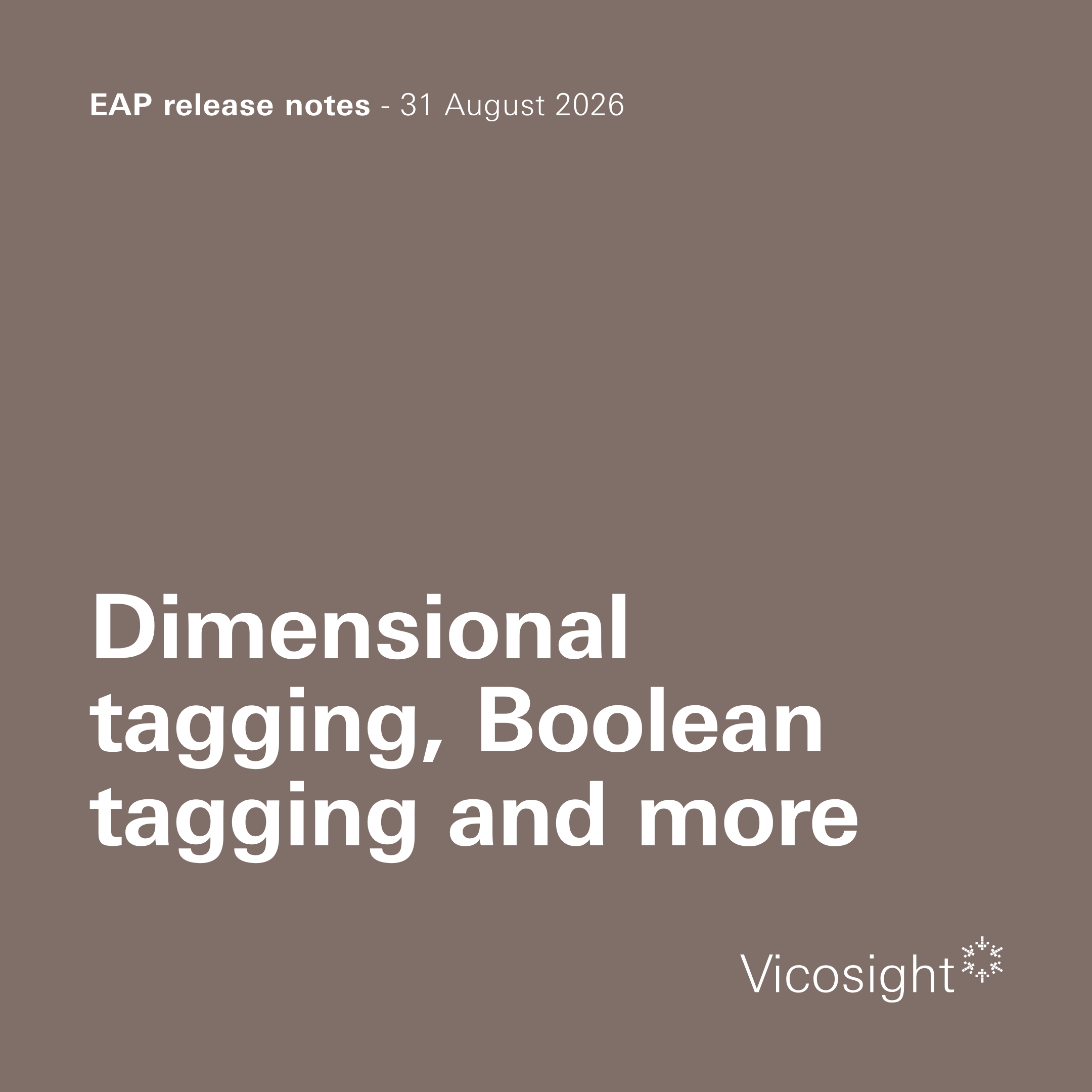 EAP release notes: dimensional tagging, Boolean tagging and more